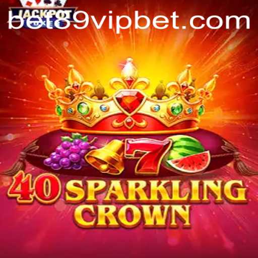 Exploring 40SparklingCrown: A Gaming Adventure with 89vipbet